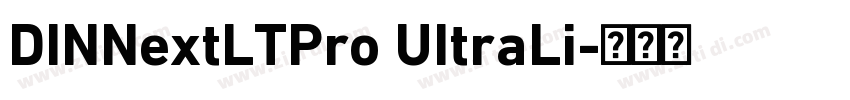 DINNextLTPro UItraLi字体转换